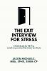 The Exit Interview for Stress