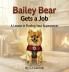 Bailey Bear Gets a Job
