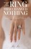 The Ring That Changed Nothing