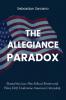 The Allegiance Paradox