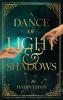 A Dance of Light and Shadows