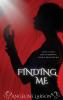 Finding Me