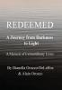 Redeemed - A Journey from Darkness to Light