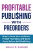 Profitable Publishing with Preorders