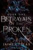 Betrayals of the Broken