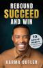 Rebound Succeed and Win