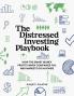 The Distressed Investing Playbook