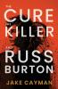 The Cure The Killer and Russ Burton