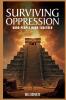SURVIVING OPPRESSION