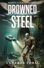 Drowned Steel