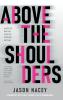 Above the Shoulders
