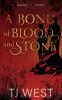 A Bond of Blood and Stone