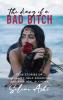The Diary of a Bad Bitch