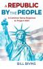 A Republic By the People