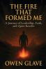 The Fire That Formed Me