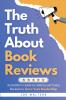 The Truth About Book Reviews