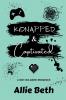 Kidnapped & Captivated