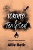 Torched & Tempted