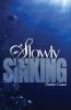 Slowly Sinking