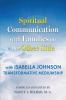 Spiritual Communication with Families on the Other Side