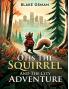 Otis The Squirrel And The City Adventure