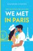 We Met in Paris