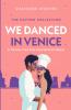We Danced in Venice
