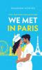 We Met in Paris
