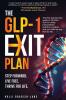 The GLP-1 Exit Plan