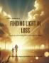 Finding Light in Loss