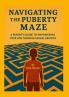 Navigating the Puberty Maze
