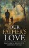 Our Father's Love