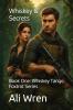Whiskey & Secrets
