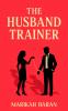 The Husband Trainer