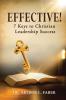 Effective! Seven Keys to Christian Leadership Success