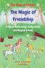 The Magic of Friendship
