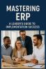 Mastering ERP