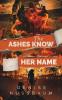 The Ashes Know Her Name