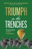 Triumph in the Trenches