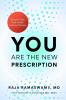 YOU Are the New Prescription