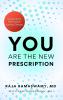 YOU Are the New Prescription