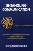 Untangling Communication