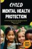 Child Mental Health Protection