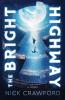 The Bright Highway