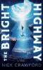 The Bright Highway