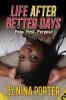 Life After Better Days