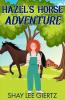Hazel's Horse Adventure