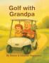 Golf with Grandpa