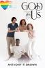 God Made Us & Loves Us