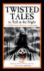 Twisted Tales to Tell in the Night